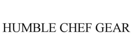 humble chef gear