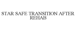 star safe transition after rehab