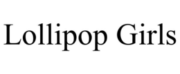 lollipop girls