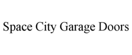 space city garage doors