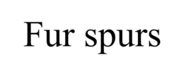 fur spurs