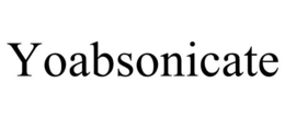 yoabsonicate