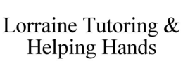 lorraine tutoring & helping hands