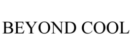 beyond cool