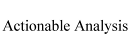 actionable analysis