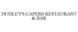 dudley's capers restaurant & bar