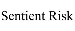 sentient risk