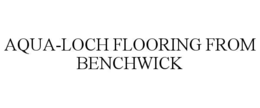 aqua-loch flooring from benchwick