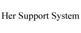 her support system