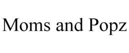 moms and popz