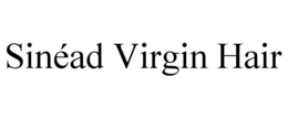 sinÉad virgin hair