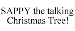 sappy the talking christmas tree!