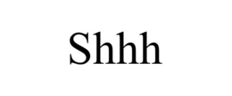 shhh