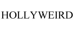hollyweird