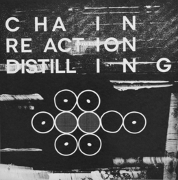 chain reaction distilling