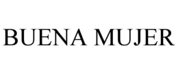 buena mujer