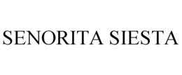 senorita siesta