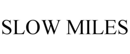 slow miles