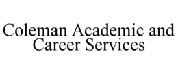 coleman academic and career services