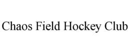 chaos field hockey club