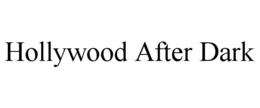 hollywood after dark