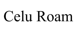 celu roam