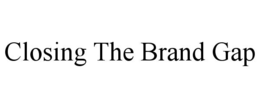 closing the brand gap