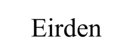 eirden