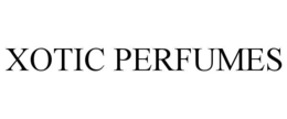 xotic perfumes
