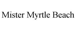mister myrtle beach