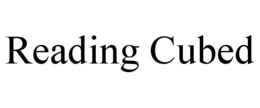 reading cubed