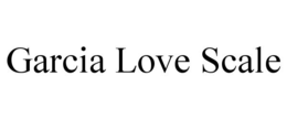 garcia love scale