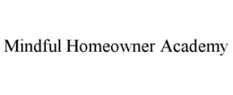 mindful homeowner academy