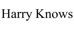 harry knows