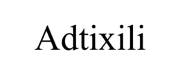 adtixili
