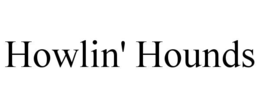 howlin' hounds