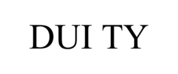 dui ty
