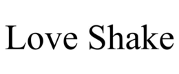 love shake
