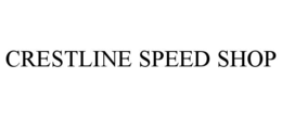 crestline speed shop