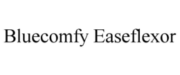 bluecomfy easeflexor