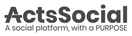 actssocial a social platform, with a purpose