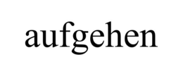aufgehen