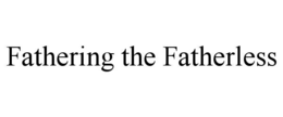 fathering the fatherless