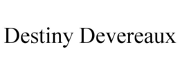 destiny devereaux