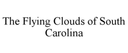 the flying clouds of south carolina