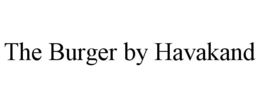 the burger by havakand