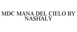 mdc mana del cielo by nashaly