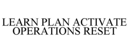 learn plan activate operations reset