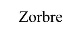 zorbre