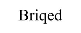 briqed